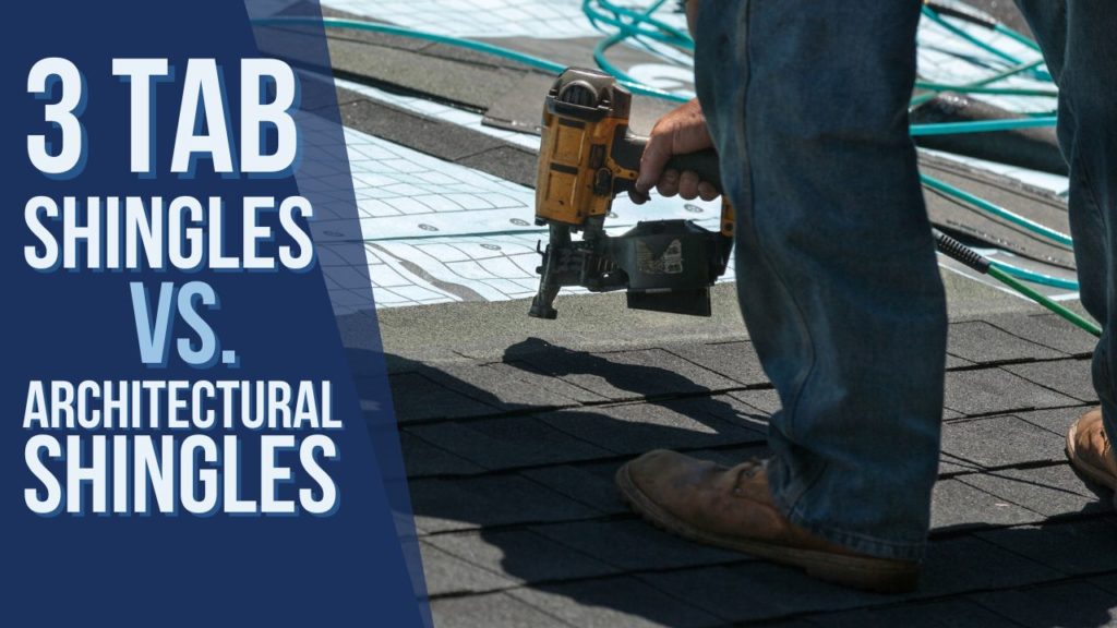 3 Tab Shingles vs. Architectural Shingles Which is Best for Your Home and Budget