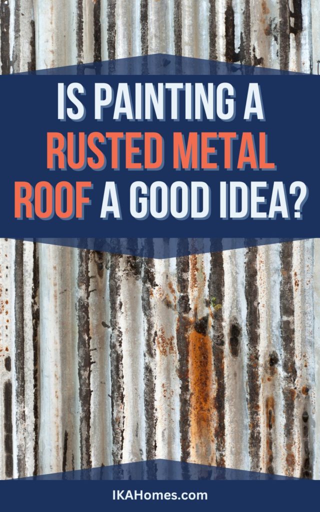 Painting Rusty Metal Roofing