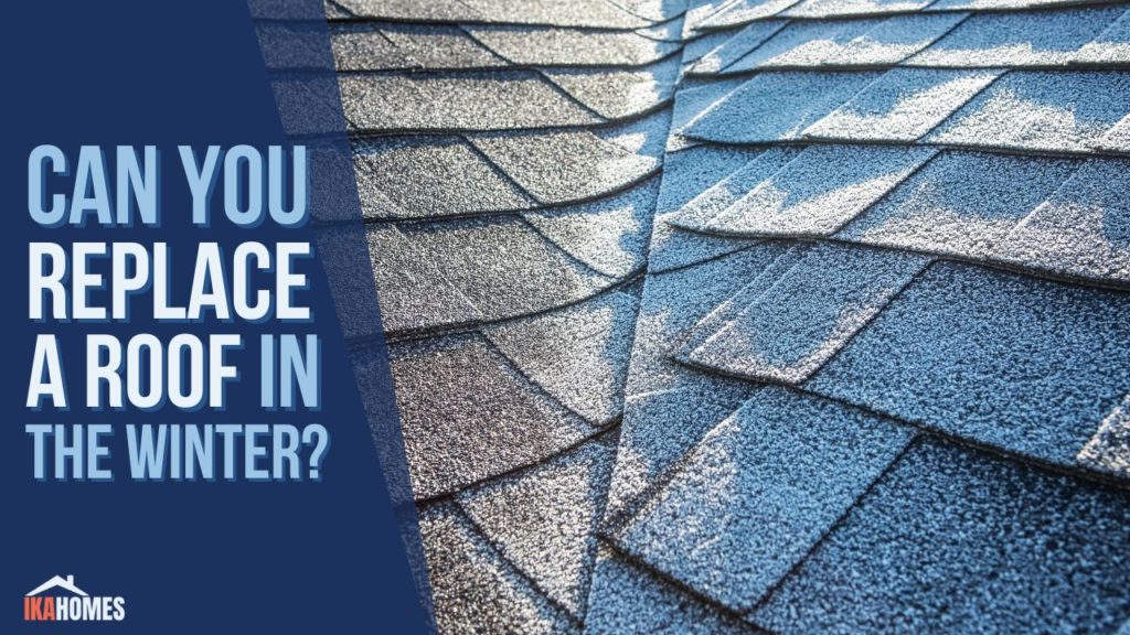 Can You Replace a Roof in the Winter