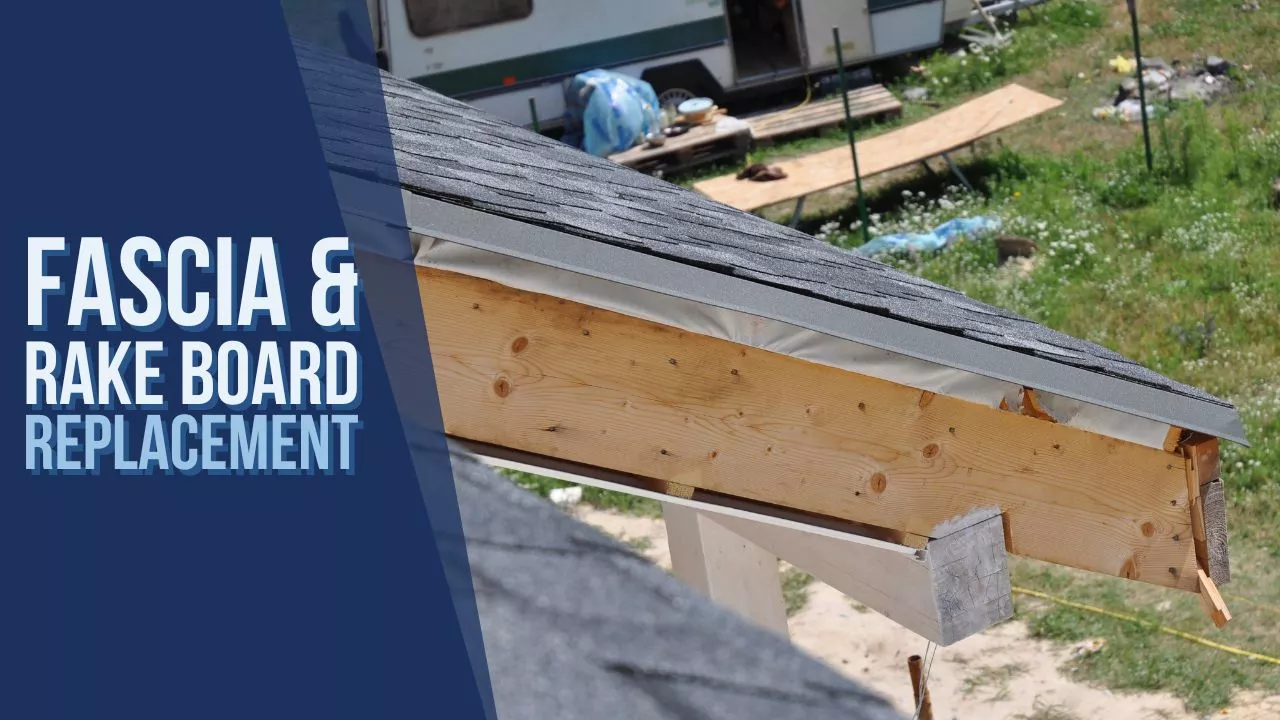 Is it Time for Fascia and Rake Board Replacement: The Ultimate Homeowner’s Guide